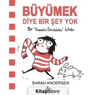 Büyümek Diye Bir Şey Yok - Sarah Andersen