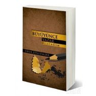 Büyünce Yazar Olacağım - Uğur Ziya Şimşek