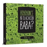 Büyüyünce Ne Olacaksın Baba-Semerkand Yayınları