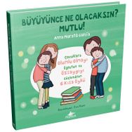 Büyüyünce Ne Olacaksın? Mutlu! - Anna Morató García