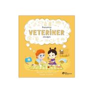 Büyüyünce Veteriner Olacağım Koç Üniversitesi Yayınları