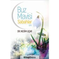 Buz Mavisi Sabahlar - Nedim Uçar