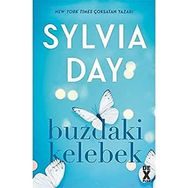 Buzdaki Kelebek - Sylvia Day - Dex Yayınları