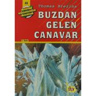 BUZDAN GELEN CANAVAR BÜYÜK DÖRT KAFADARLAR TAKIMI - 49 - THOMAS BREZINA