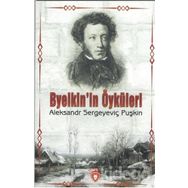 Byelkin´in Öyküleri - Aleksandr Sergeyeviç Puşkin