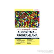 C C++ ve Java Dilleriyle Algoritma ve Programlama - Bülent Çobanoğlu