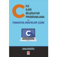 C ile İleri Bilgisayar Programlama ve Fonksiyon Grafikleri Çizme - Atakan Abuşoğlu