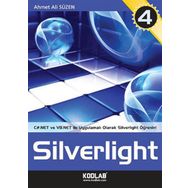 C# VE VB.NET ILE UYGULAMALI EĞİTİM KAYNAĞI SILVERLIGHT 4 - AHMET ALI SÜZEN
