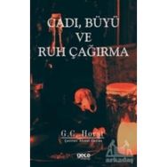 Cadı Büyü ve Ruh Çağırma - G.C. Horst