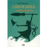 CADILAR OKULU 4 DENIZ KIYISINDA TATIL - JILL MURPHY