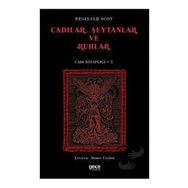 Cadılar Şeytanlar ve Ruhlar - Reginald Scot
