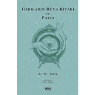 Cadıların Rüya Kitabı ve Falcı - A. H. Noe