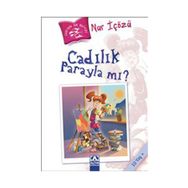 CADILIK PARAYLA MI? - NUR ICOZU