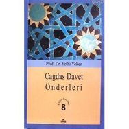ÇAĞDAŞ DAVET ÖNDERLERİ BÜTÜN ESERLERI 8 - FETHI YEKEN