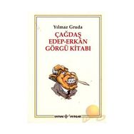 ÇAĞDAŞ EDEP-ERKAN GÖRGÜ KİTABI - YILMAZ GRUDA