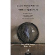 Çağdaş Fransız Felsefesi Ve Fenomenoloji Hareketi - Kolektif