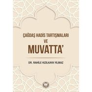 Çağdaş Hadis Tartışmaları ve Muvatta - Marmara Üniversitesi İlahiyat Fakültesi Vakfı