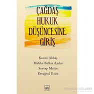 Çağdaş Hukuk Düşüncesine Giriş - Melike Belkıs Aydın Ertuğrul Uzun yard sevtap metin Kasım Akbaş