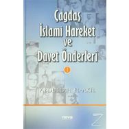 ÇAĞDAŞ İSLAMİ HAREKET VE DAVET ÖNDERLERİ 1 - ABDULLAH EL AKIL