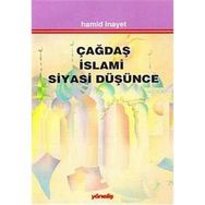 Çağdaş İslami Siyasi Düşünce - hamit inayet