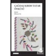 Çağdaş Kırım Tatar Öyküsü - Kolektif