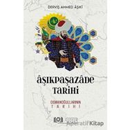 Çağdaş Kitap Derviş Ahmed Aşıki Aşıkpaşazade Tarihi Osmanoğullarının Tarihi
