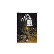 Çağdaş Mekke İdil - Mehmet Emin Özmen