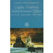 ÇAĞDAŞ TIYATRODA KÜLTÜRLERARASI EĞİLİM - SELEN KORAD BIRKIYE