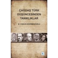 Çağdaş Türk Düşüncesinden Tanıklıklar - M. Coşkun Değirmencioğlu