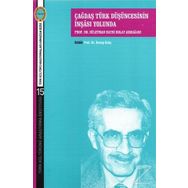 Çağdaş Türk Düşüncesinin İnşası Yolunda - Süleyman Hayri Bolay