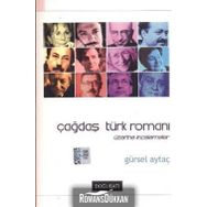 ÇAĞDAŞ TÜRK ROMANI ÜZERİNE İNCELEMELER - GÜRSEL AYTAÇ