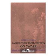 ÇAĞDAŞ TÜRK TIYATROSUNDAN ON YAZAR - AYŞEGÜL YÜKSEL