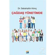 Çağdaş Yönetimde Geri Bildirim - Sebahattin Kılınç