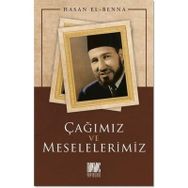 Çağımız ve Meselelerimiz Hasan El Benna