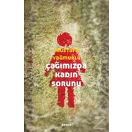 Çağımızda Kadın Sorunu - Mustafa Yağmurlu