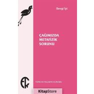 Çağımızda Metafizik Sorunu - Sevgi İyi