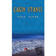 Çağın Utancı Suad Alkan