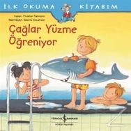 Çağlar Yüzme Öğreniyor: İlk Okuma Kitabım