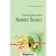 Cahiliye Araplarının Uluhiyet Anlayışı - Mehmet Mahfuz Söylemez