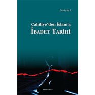 Cahiliye’den İslam’a İbadet Tarihi - Cevad Ali