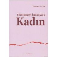 Cahiliyeden İslamiyete Kadın Ankara Okulu Yayınları