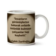 Cahit Zarifoğlu Hep Kaybetti Baskılı Kupa Bardak