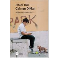 Çalınan Dikkat - Johann Hari - Metis Yayınları