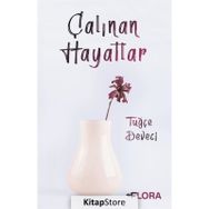 Çalınan Hayatlar - Tuğçe Deveci