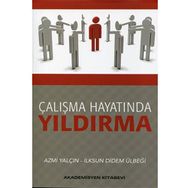 Çalışma Hayatında Yıldırma - Azmi Yalçın İlksun Didem Ülbeği