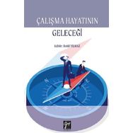 Çalışma Hayatının Geleceği - Betül Yılmaz