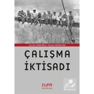 ÇALIŞMA İKTISADI - KUVVET LORDOĞLU