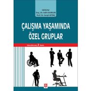 Çalışma Yaşamında Özel Gruplar - Serpil Aytaç