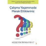 Çalışma Yaşamınızda Merak Ettikleriniz - Hüseyin İrfan Fırat