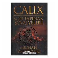 Calix - Son Tapınak Şovalyeleri - Michael Wolfgang